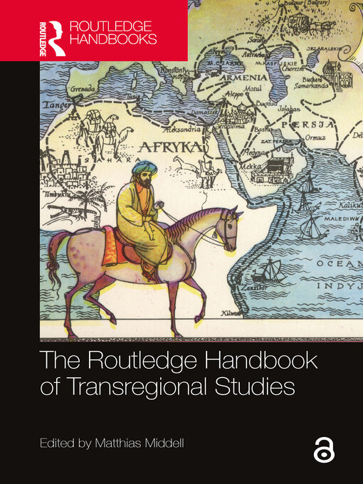 Title details for The Routledge Handbook of Transregional Studies by Matthias Middell - Available